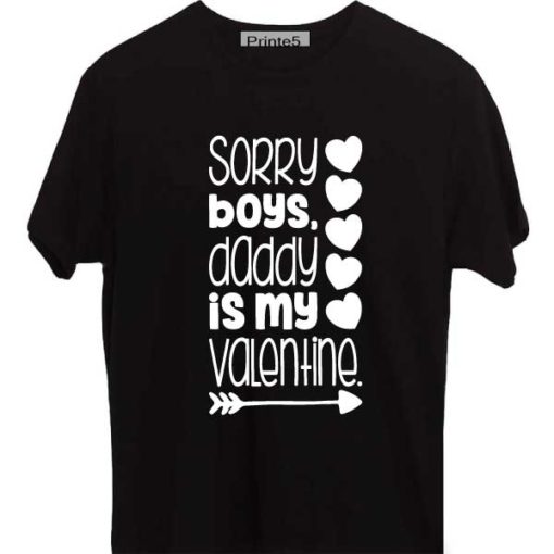 Black-Family-T-Shirt-Sorry-Boys-Daddy-is-my-valentine