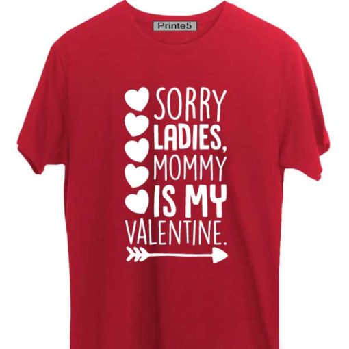 Red-Family-T-Shirt-Sorry-Ladies-Mom-is-my-valentine