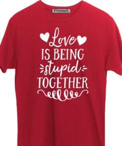 Red-Valentine-Day-Couple-T-Shirt-Love-is-being-stupid-together