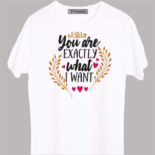White-Valentine-Day-Couple-T-Shirt-You-are-exactly-what-I-wanted