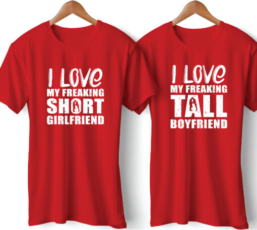 I love my freaking tall boyfriend Girlfriend Couple T-Shirt
